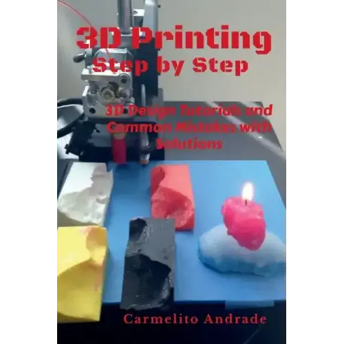 3D Printing Step by Step - Paperback Books 3DPrintiverse.com