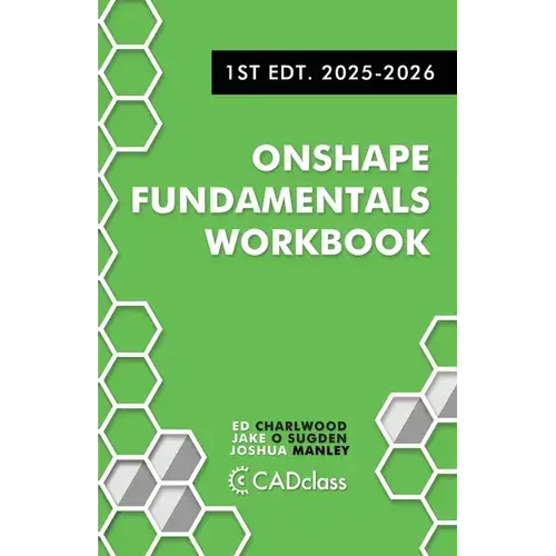 Onshape Fundamentals Workbook: Step-by-Step Projects, Essential Tools, and Real-World Skills to Master CAD with Onshape - Paperback Books 3DPrintiverse.com