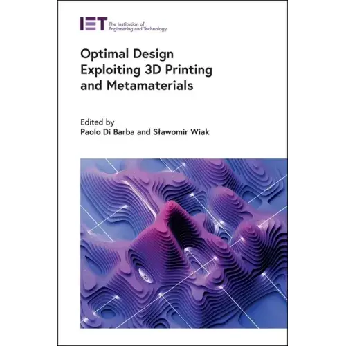 Optimal Design Exploiting 3D Printing and Metamaterials - Hardcover Books 3DPrintiverse.com