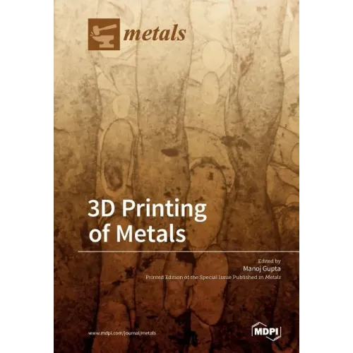 3D Printing of Metals - Paperback BooksCloud