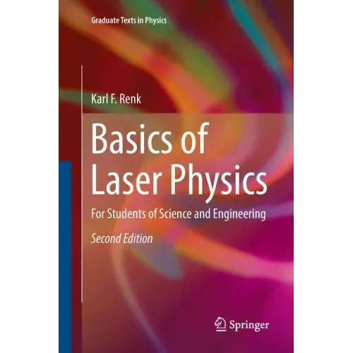 Basics of Laser Physics: For Students of Science and Engineering