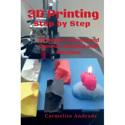 3D Printing Step by Step - Paperback BooksCloud