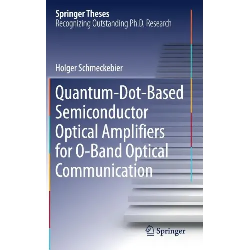 Quantum-Dot-Based Semiconductor Optical Amplifiers for O-Band Optical Communication