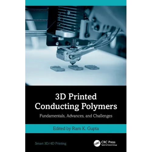 3D Printed Conducting Polymers: Fundamentals, Advances, and Challenges