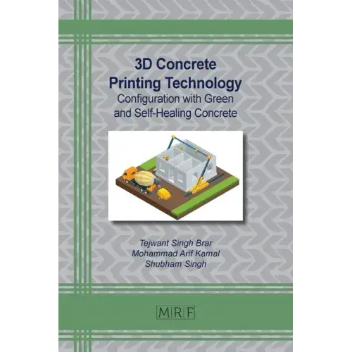 3D Concrete Printing Technology: Configuration with Green and Self-Healing Concrete - Paperback   Books   3DPrintiverse.com