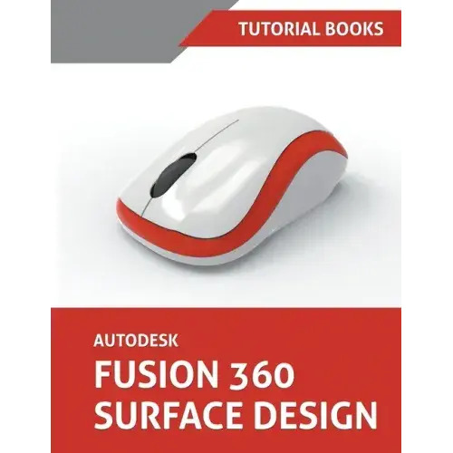 Autodesk Fusion 360 Surface Design - Paperback   Books   3DPrintiverse.com