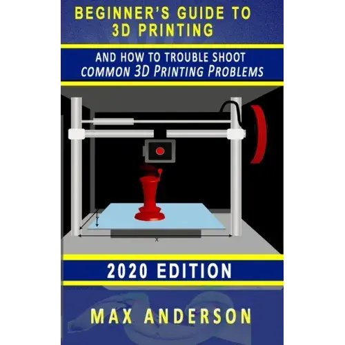 Beginner's Guide to 3D Printing and How to Troubleshoot Common Printing Problems - Paperback   Books   3DPrintiverse.com