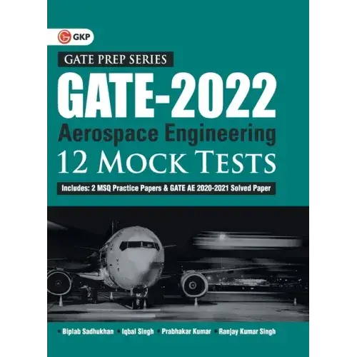 GATE 2022 - Aerospace Engineering - 12 Mock Tests by Biplab Sadhukhan, Iqbal singh, Prabhakar Kumar, Ranjay KR singh - Paperback   Books   3DPrintiverse.com