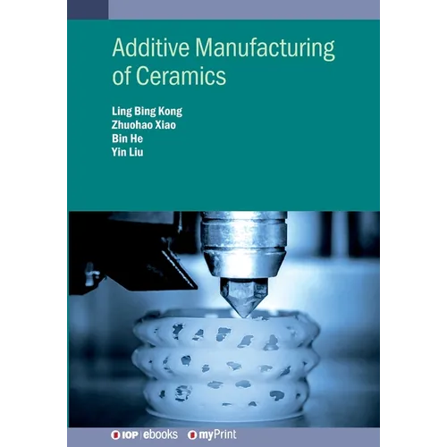 Additive Manufacturing of Ceramics