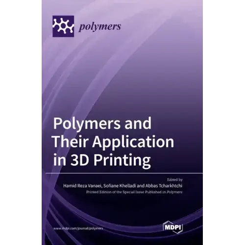Polymers and Their Application in 3D Printing - Hardcover   Books   3DPrintiverse.com