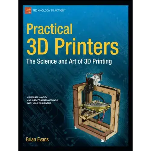 Practical 3D Printers: The Science and Art of 3D Printing - Paperback   Books   3DPrintiverse.com