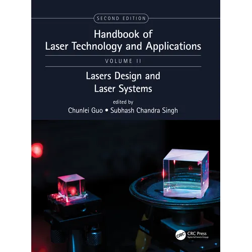 Handbook of Laser Technology and Applications: Laser Design and Laser Systems (Volume Two)