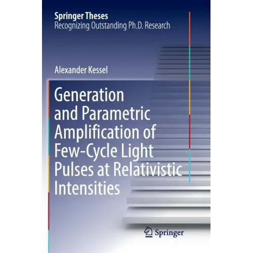 Generation and Parametric Amplification of Few&#8208;cycle Light Pulses at Relativistic Intensities