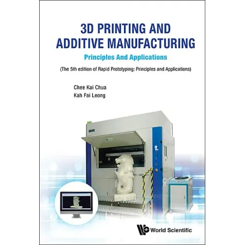 3D Printing and Additive Manufacturing: Principles and Applications - Fifth Edition of Rapid Prototyping - Paperback BooksCloud