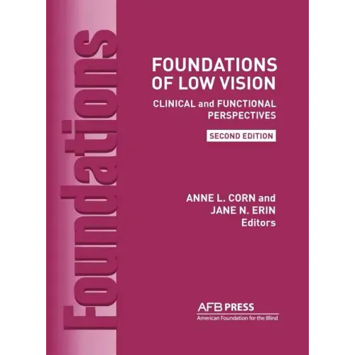 Foundations of Low Vision: Clinical and Functional Perspectives, 2nd Ed. - Hardcover BooksCloud