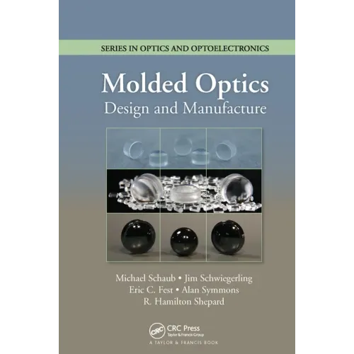 Molded Optics: Design and Manufacture