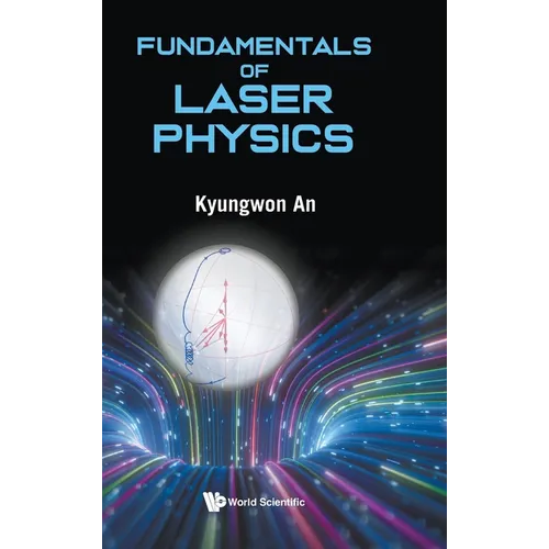 Fundamentals of Laser Physics