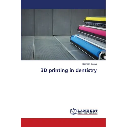 3D printing in dentistry - Paperback   Books   3DPrintiverse.com